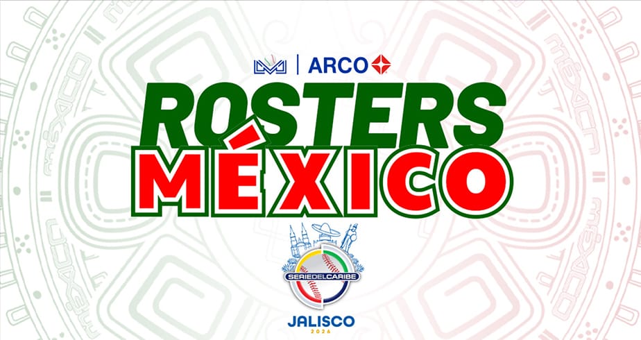 Rosters de México Rojo y México Verde para la Serie del Caribe&nbsp;2026